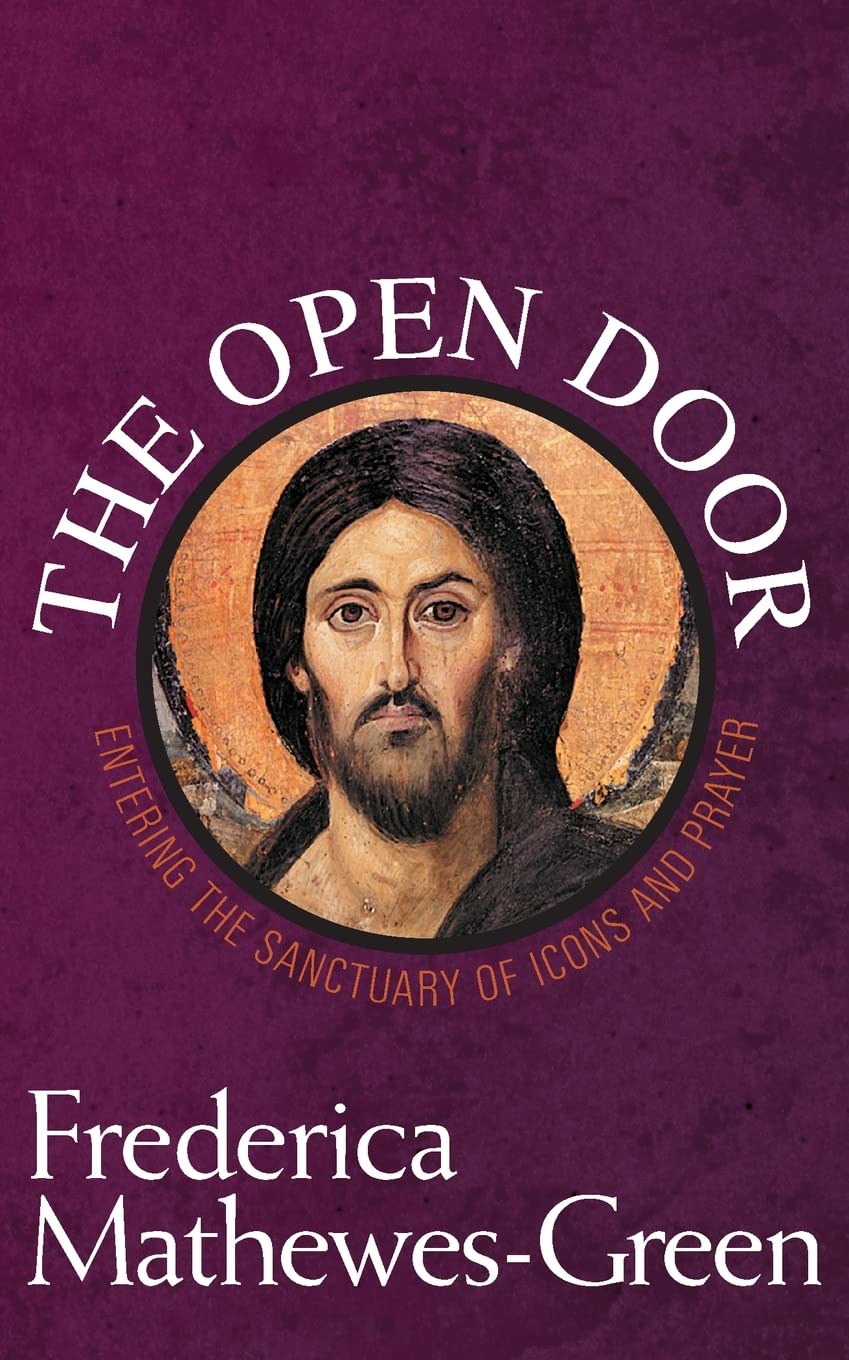 The Open Door: Entering the Sanctuary of Icons and Prayer,Used
