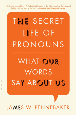 The Secret Life Of Pronouns: What Our Words Say About Us,Used