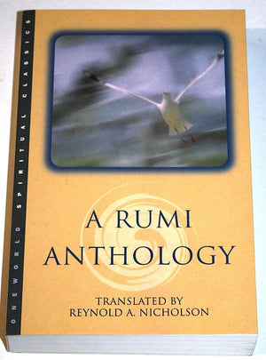 A Rumi Anthology (Oneworld Spiritual Classics),Used