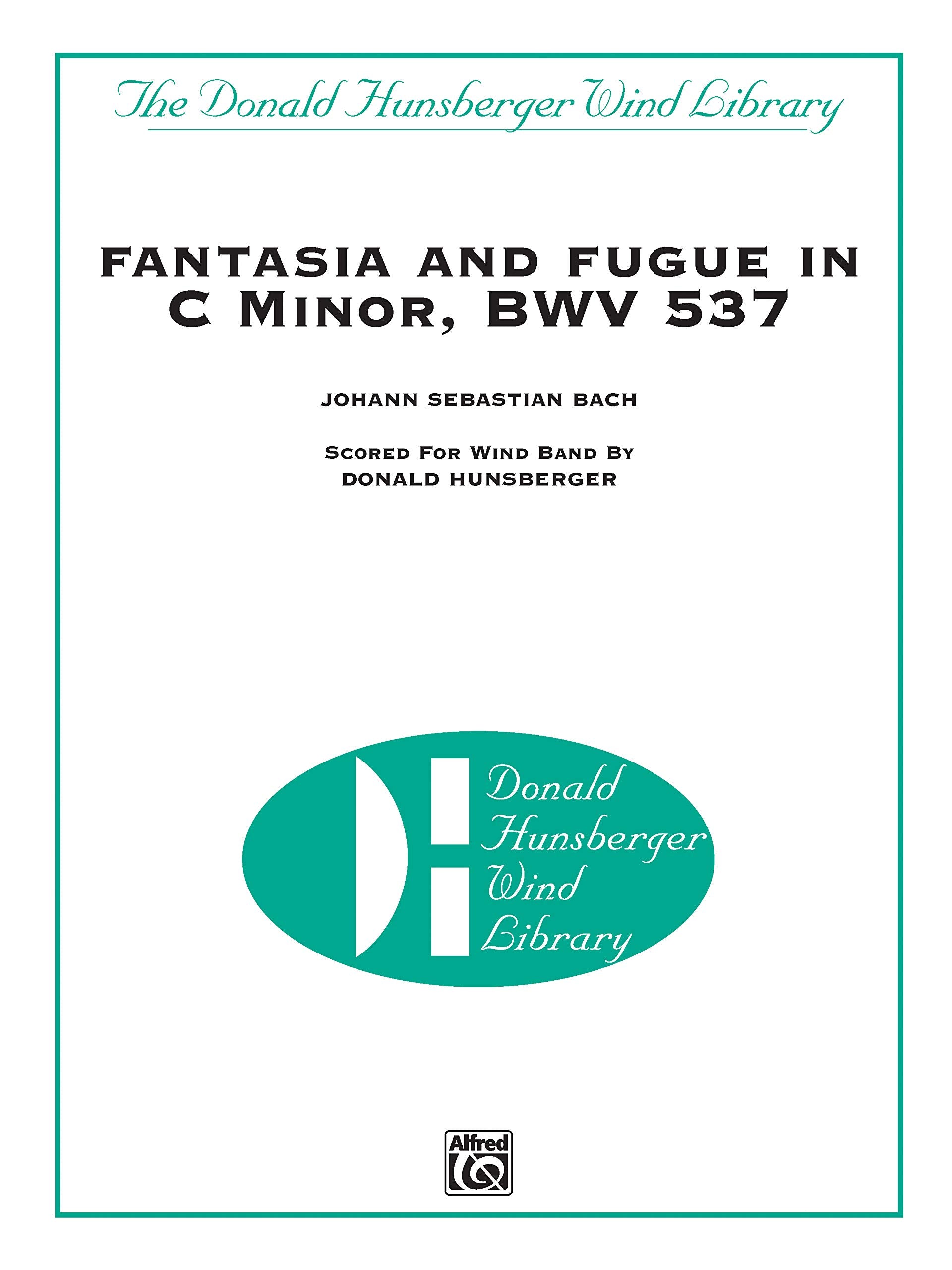Fantasia and Fugue in C Minor, Bwv 537 (The Donald Hunsberger Wind Library),Used