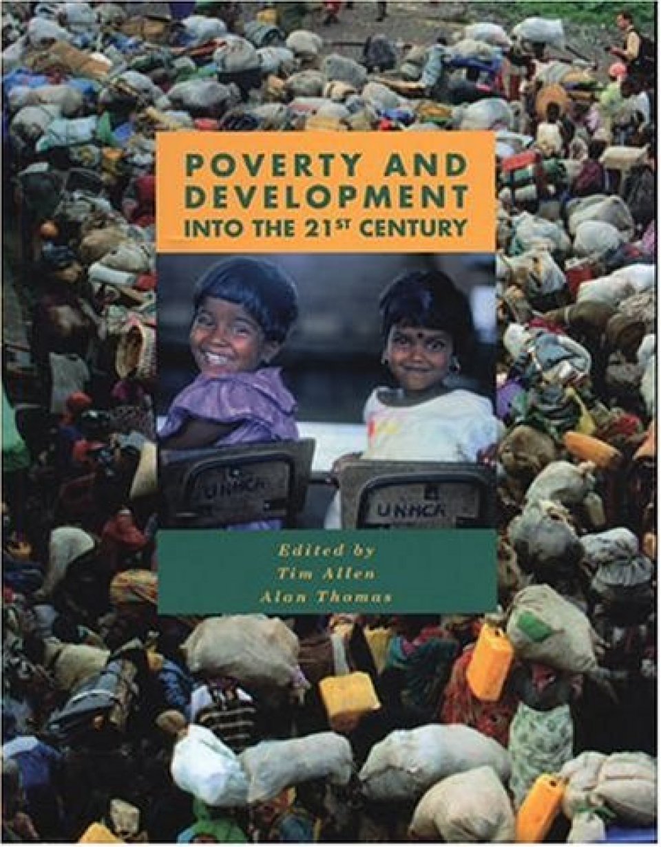 Poverty and Development: Into the 21st Century,New