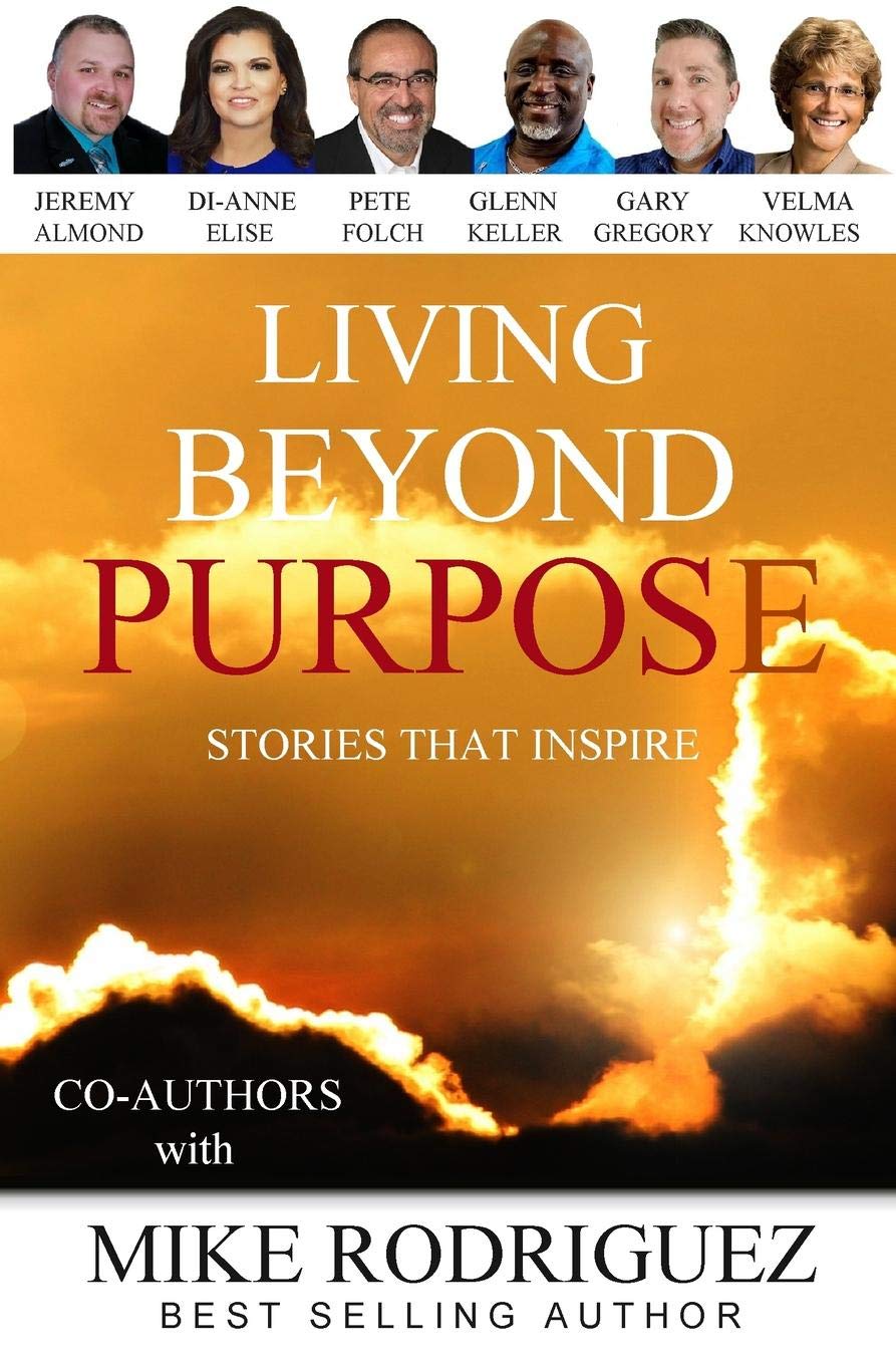 Living Beyond Purpose: Stories That Inspire,Used