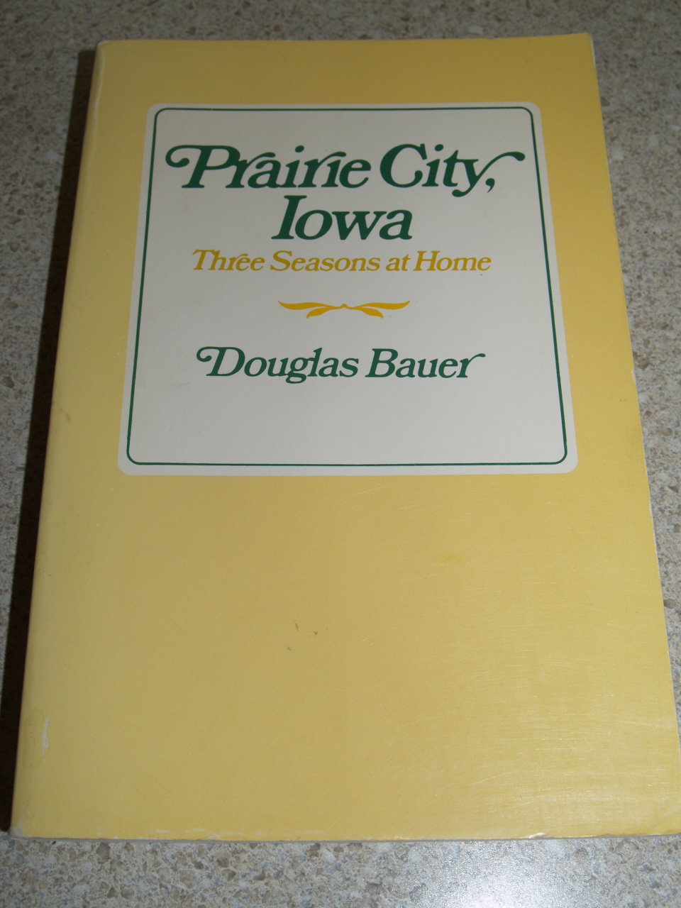 Prairie City, Iowa: Three Seasons at Home,Used