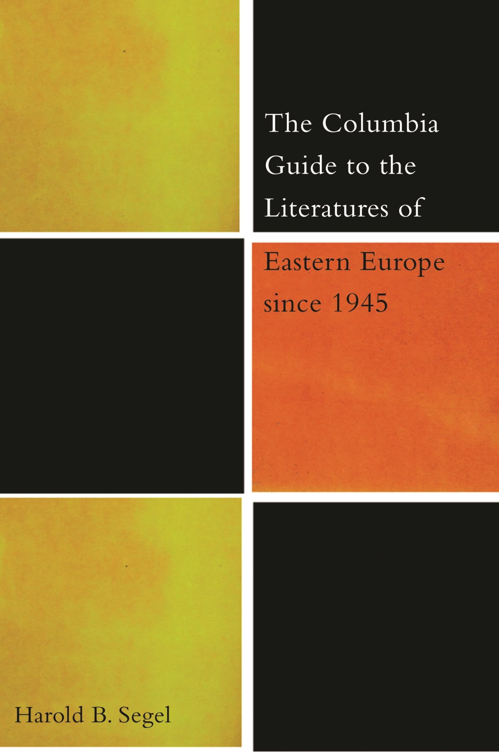 The Columbia Guide to the Literature of Eastern Europe Since 1945,Used