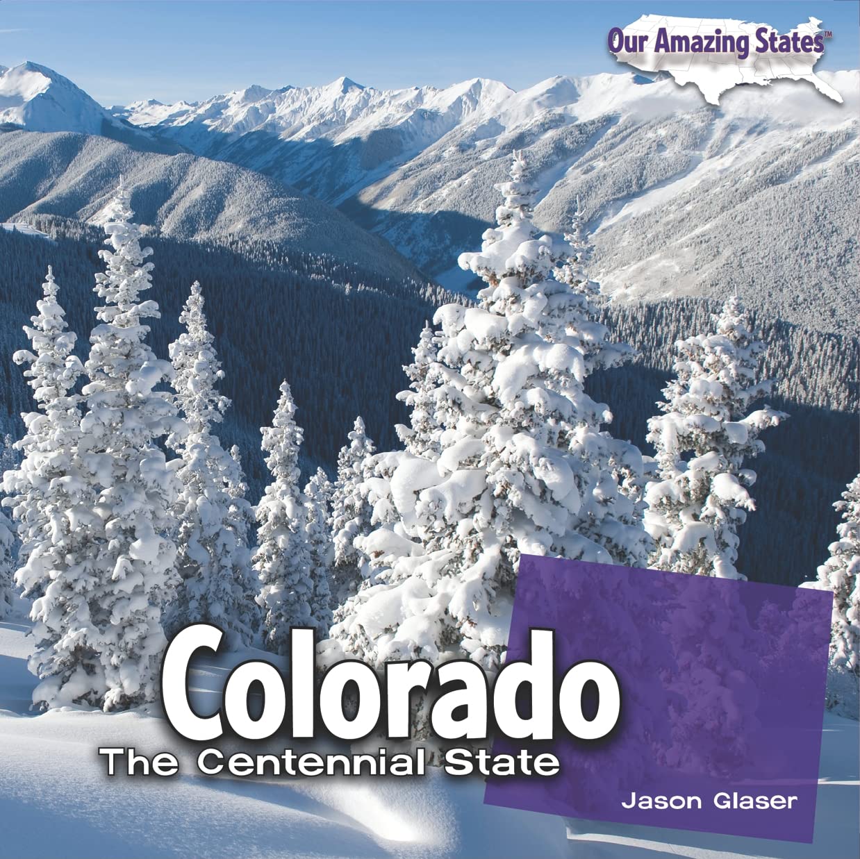 Colorado: The Centennial State (Our Amazing States),Used