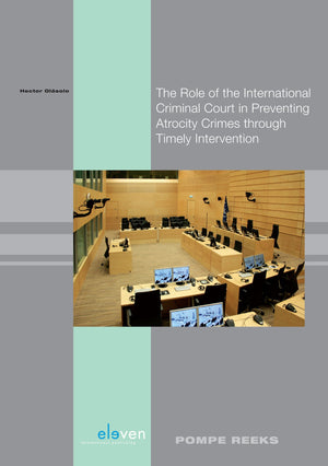 The Role of the International Criminal Court in Preventing Atrocity Crimes through Timely Intervention: From the Humanitarian In,New