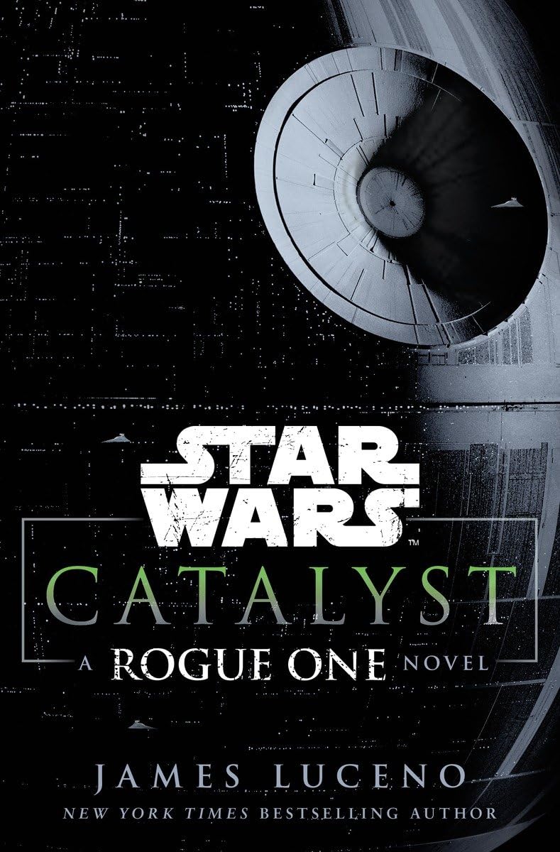 Catalyst (Star Wars): A Rogue One Novel,Used