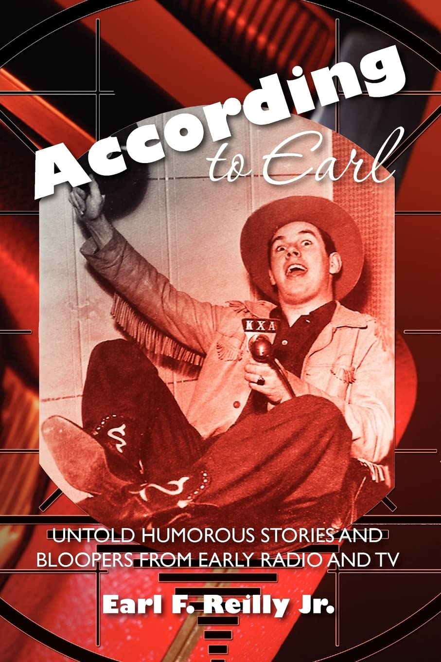 According To Earl: Untold Humorous Stories Of Radio And Tv,Used