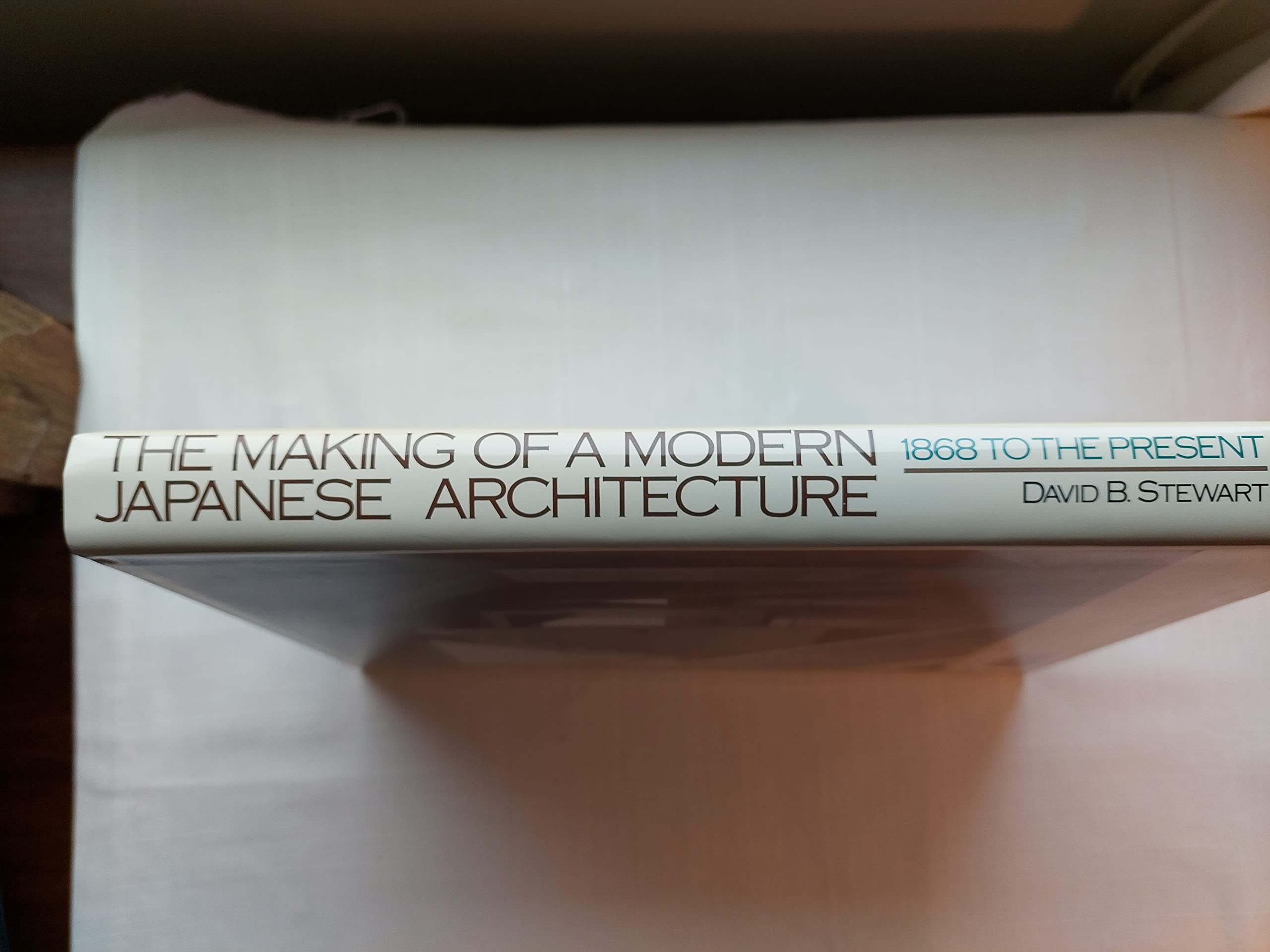 The Making Of A Modern Japanese Architecture: 1868 To The Present,Used