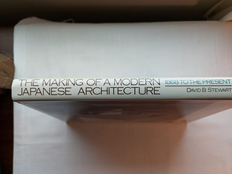The Making Of A Modern Japanese Architecture: 1868 To The Present,Used