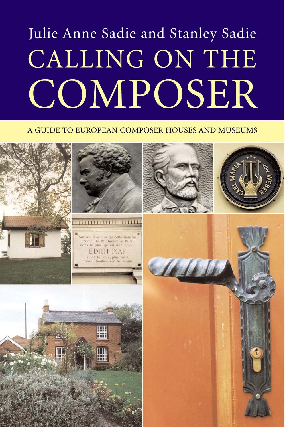 Calling on the Composer: A Guide to European Composer Houses and Museums,Used