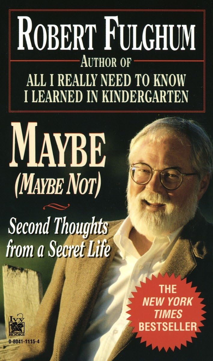 Maybe (Maybe Not): Second Thoughts From A Secret Life,Used