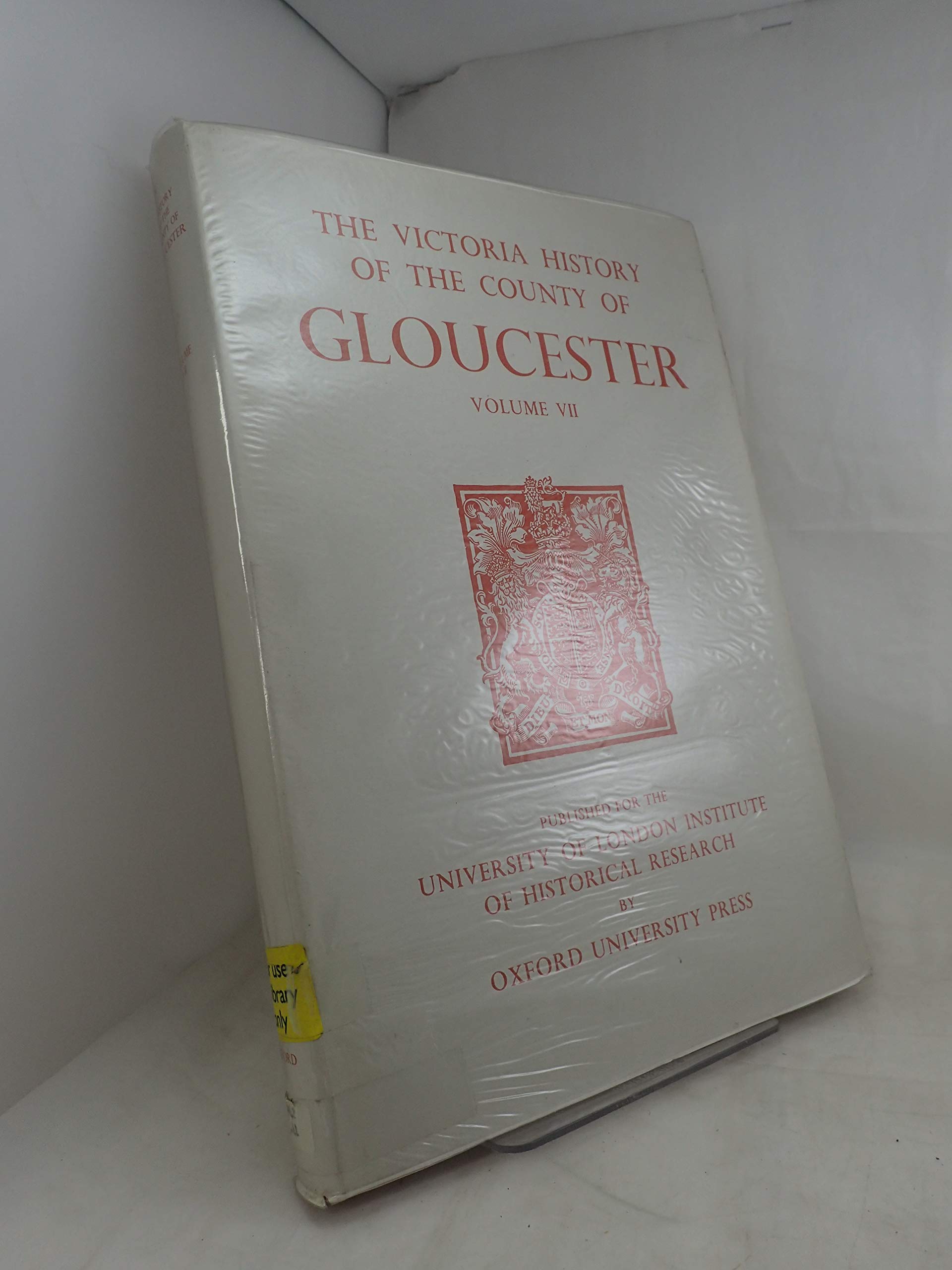 A History Of The County Of Gloucester: Volume Vii: Brightwells Barrow And Rapsgate Hundreds (Victoria County History)