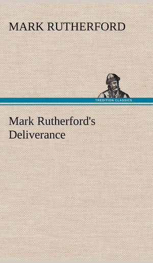 Mark Rutherford's Deliverance,Used