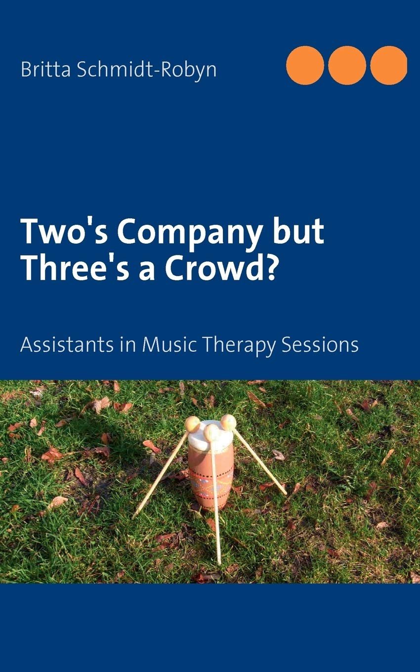 Two's Company but Three's a Crowd?: Assistants in Music Therapy Sessions,Used