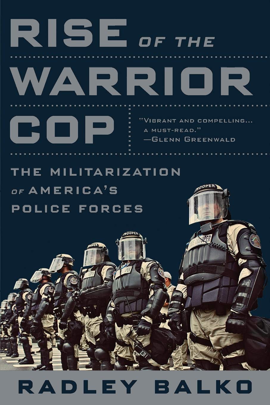Rise Of The Warrior Cop