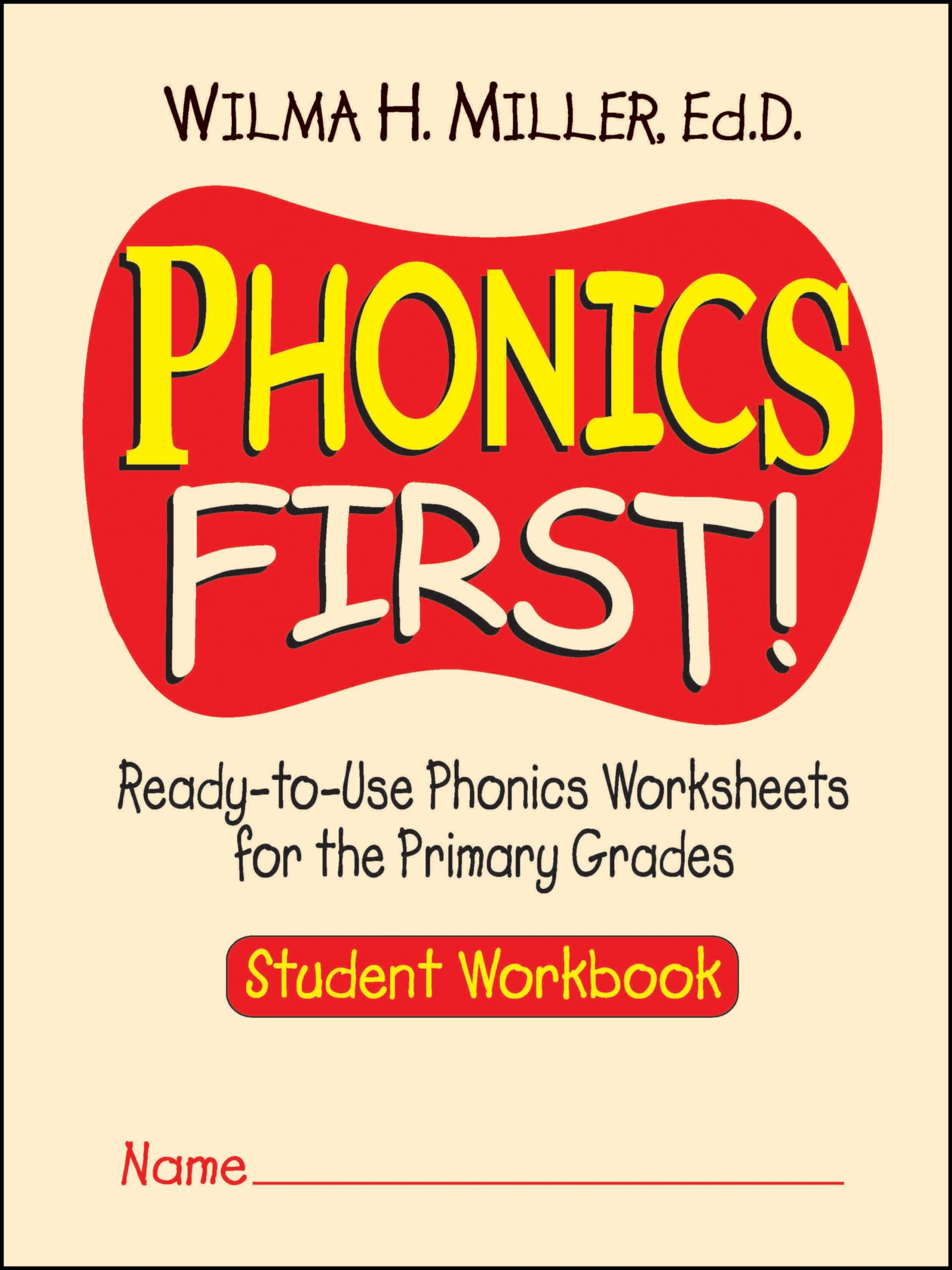 Phonics First!: ReadytoUse Phonics Worksheets for the Primary Grades, Student Workbook,Used