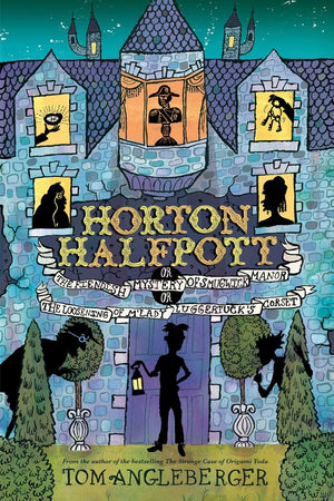 Horton Halfpott: Or, The Fiendish Mystery of Smugwick Manor; or, The Loosening of M'Lady Luggertuck's Corset,Used