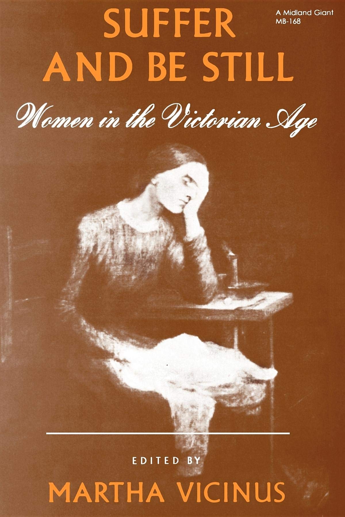 Suffer And Be Still: Women In The Victorian Age,New