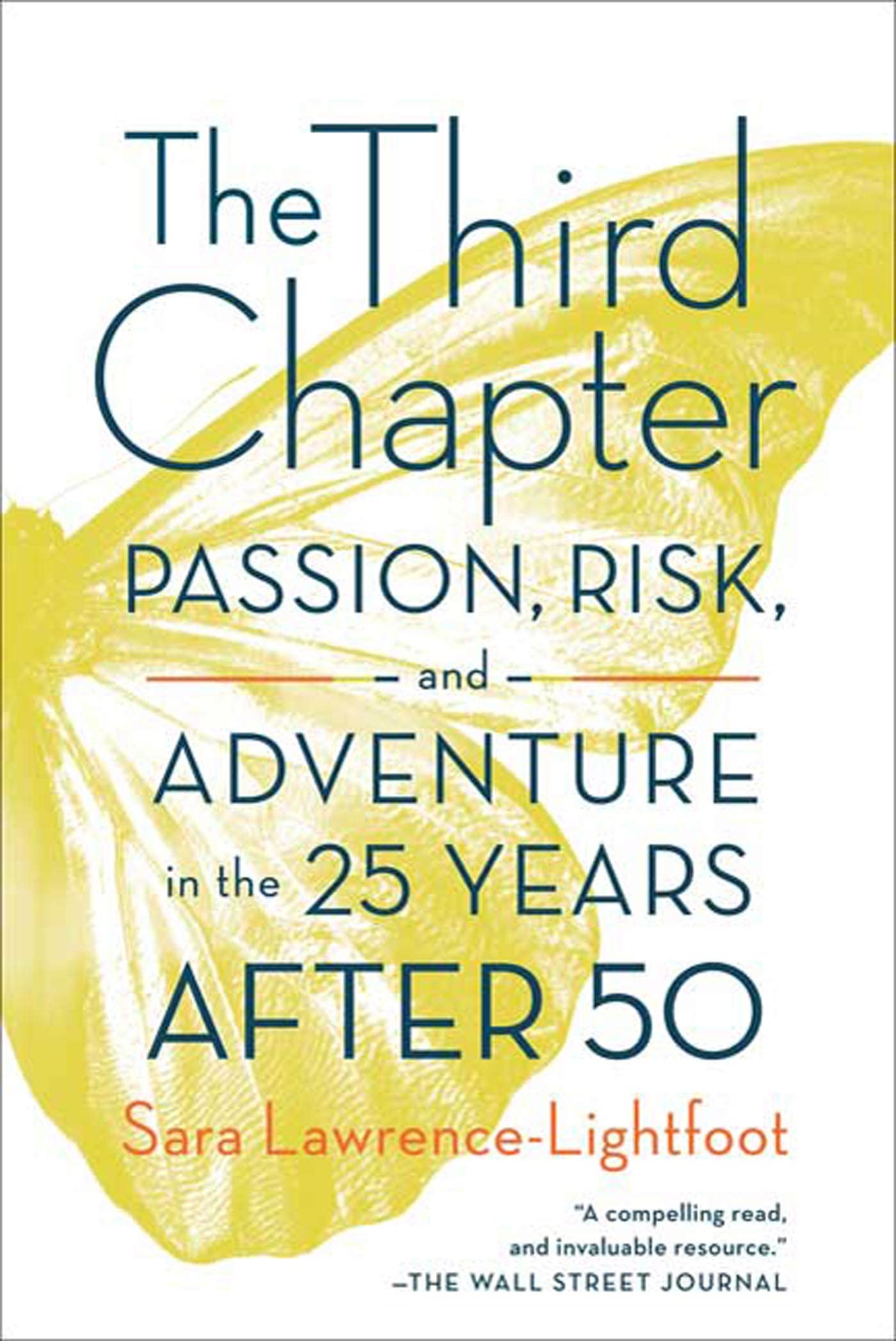 The Third Chapter: Passion, Risk, and Adventure in the 25 Years After 50,Used