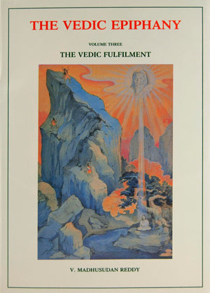 Vedic Epiphany, Volume 3: Vedic Fulfillment,Used