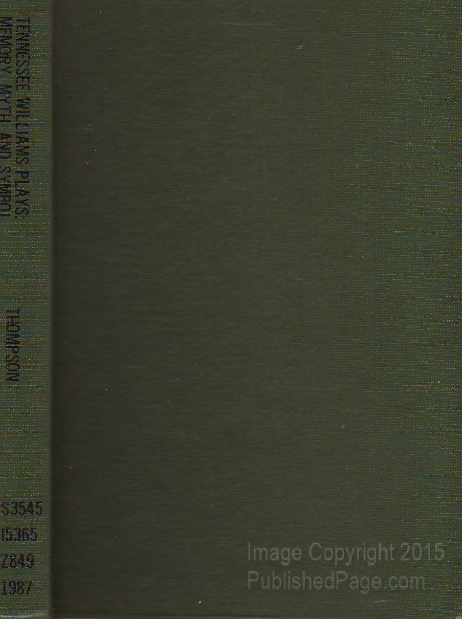 Tennessee Williams' Plays: Memory, Myth, and Symbol: Second Edition (University of Kansas Humanistic Studies),Used