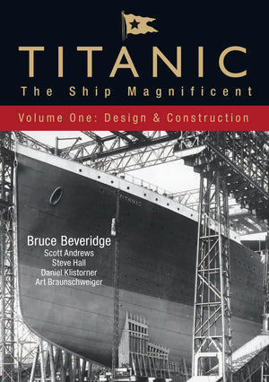 Titanic  The Ship Magnificent Vol I,New