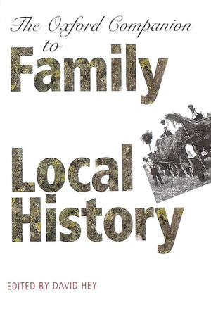 Oxford Companion to Family and Local History,Used