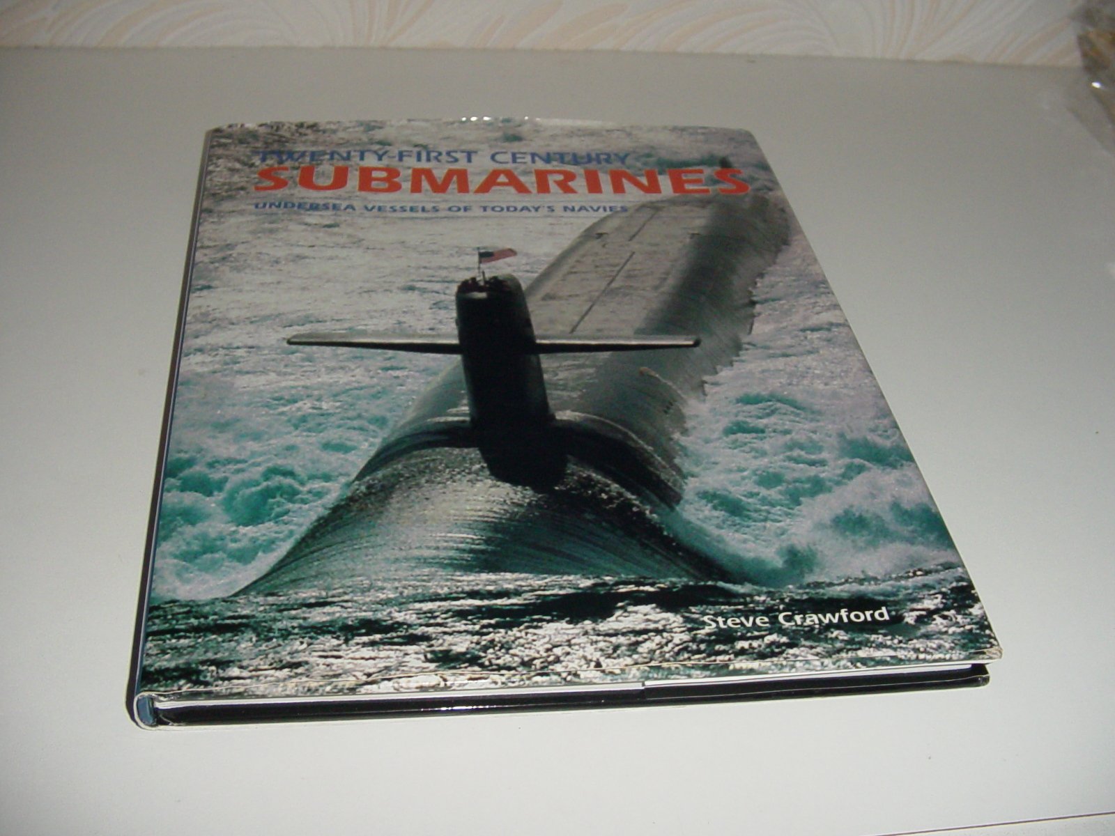 21st Century Submarines: Undersea Vessels of Today's Navies,Used