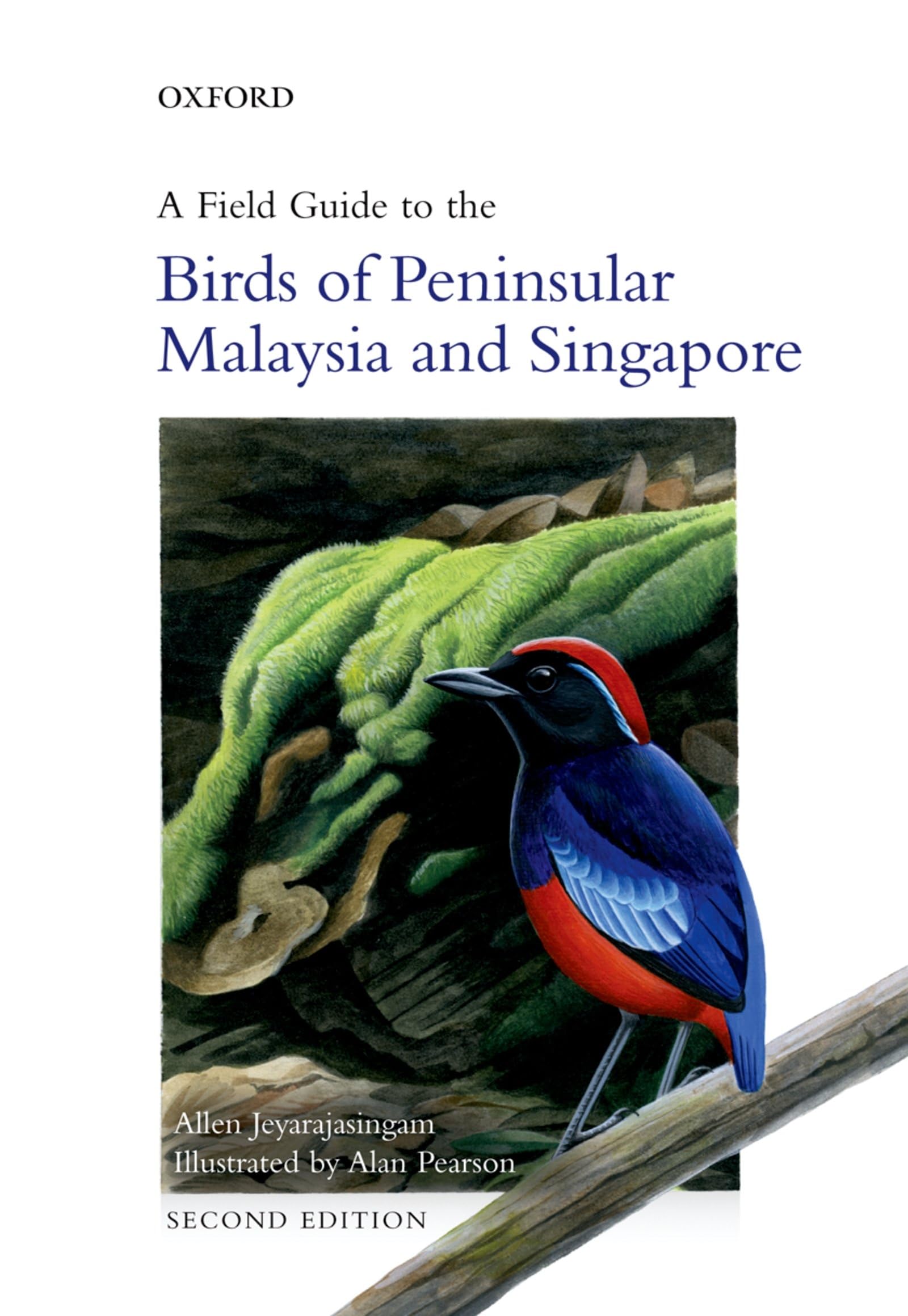 A Field Guide To The Birds Of Peninsular Malaysia And Singapore