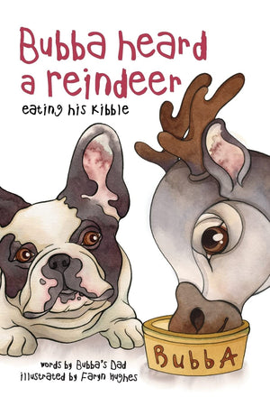 Bubba Heard a Reindeer (Eating His Kibble),Used