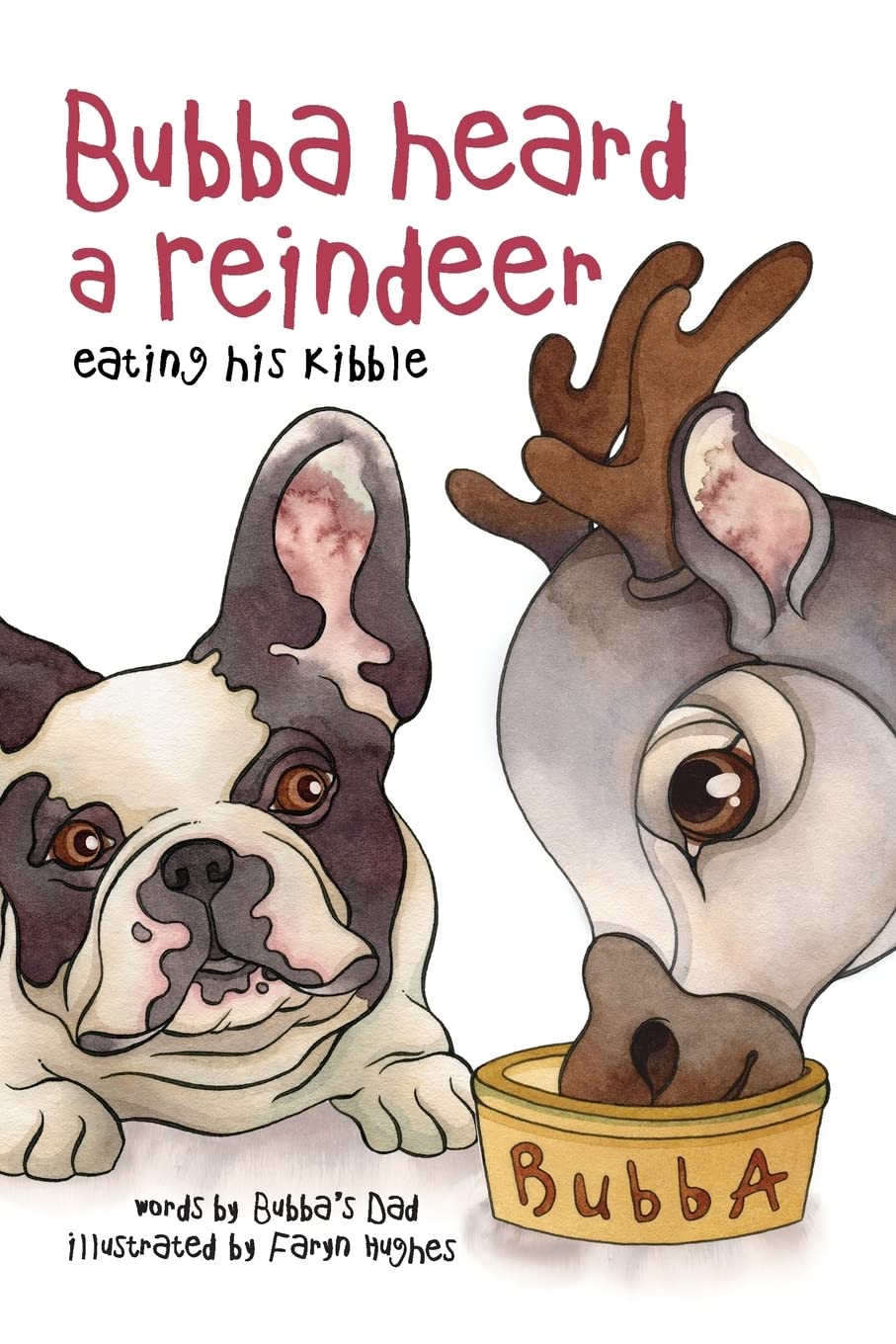 Bubba Heard a Reindeer (Eating His Kibble),Used