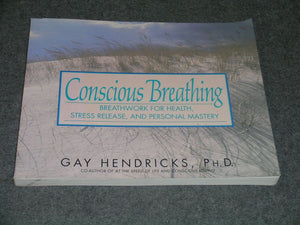 Conscious Breathing: Breathwork For Health, Stress Release, And Personal Mastery,Used
