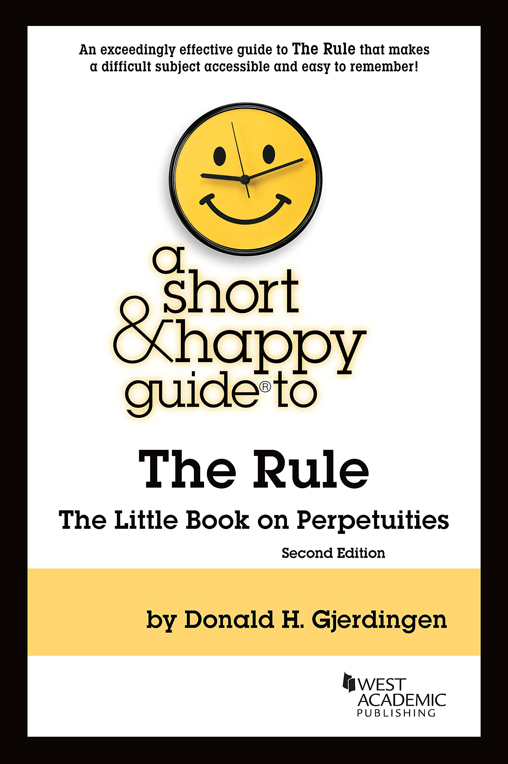 A Short & Happy Guide to the Rule: The Little Book on Perpetuities (Short & Happy Guides),Used
