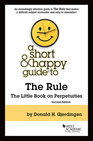 A Short & Happy Guide to the Rule: The Little Book on Perpetuities (Short & Happy Guides),Used