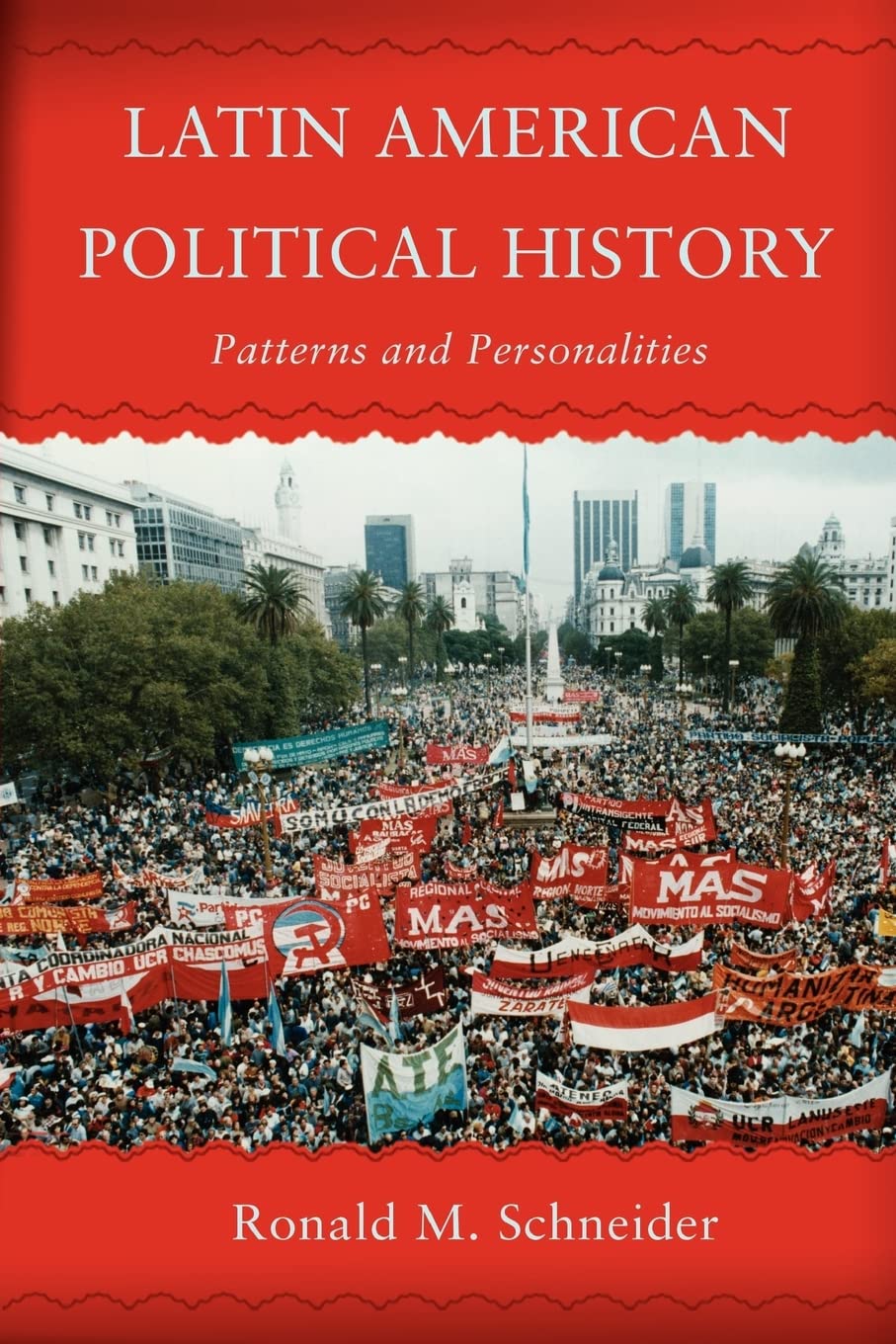 Latin American Political History: Patterns and Personalities,Used