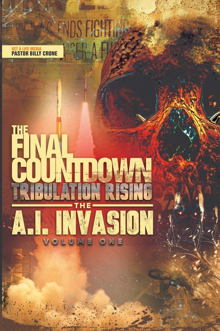 The Final Countdown Tribulation Rising The AI Invasion Vol.1,Used