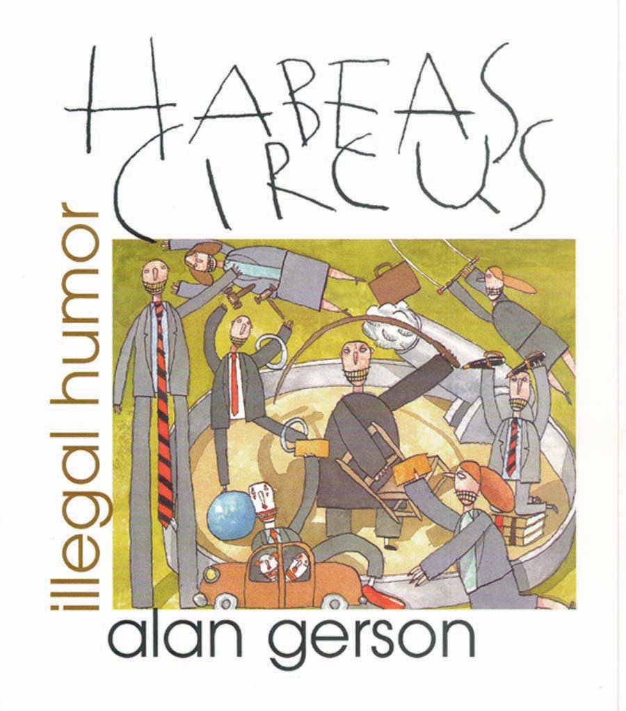 Habeas Circus: Illegal Humor,New
