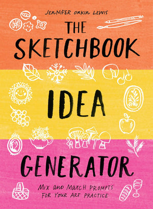 The Sketchbook Idea Generator (MixandMatch Flip Book): Mix and Match Prompts for Your Art Practice,New