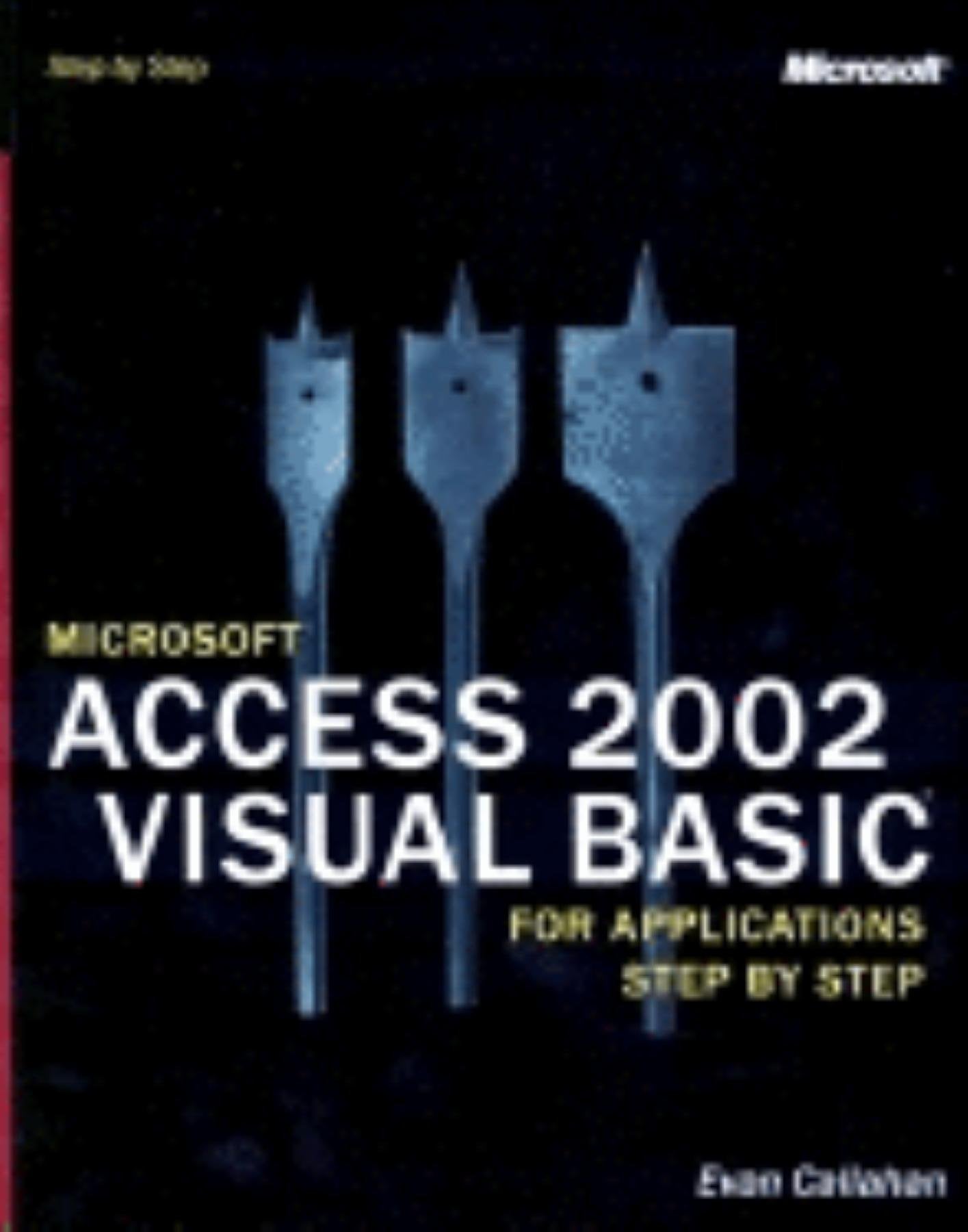 Microsoft Access 2002 Visual Basic for Applications Step by Step,Used