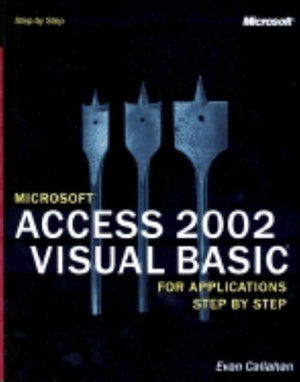 Microsoft Access 2002 Visual Basic for Applications Step by Step,Used