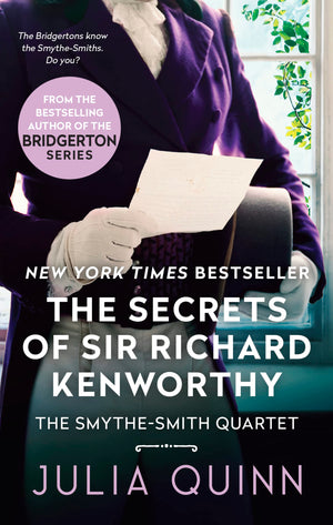 The Secrets of Sir Richard Kenworthy: A SmytheSmith Quartet (SmytheSmith Quartet, 4),Used