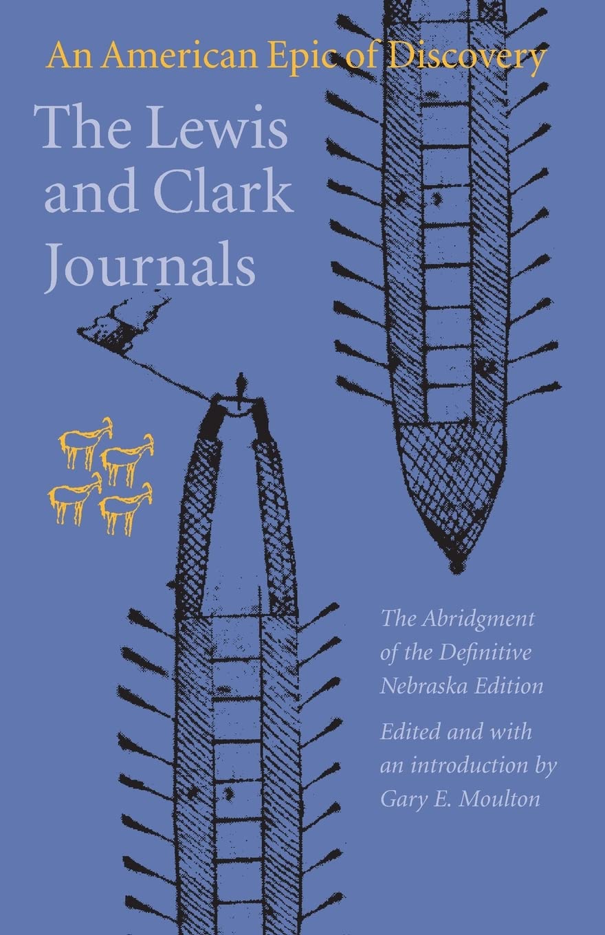 The Lewis And Clark Journals (Abridged Edition): An American Epic Of Discovery,Used