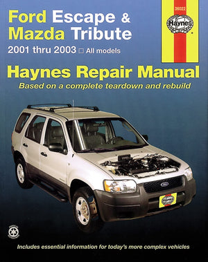 Ford Escape & Mazda Tribute 20012012: 2001 Thru 2012  Includes Mercury Mariner (Automotive Repair Manual)