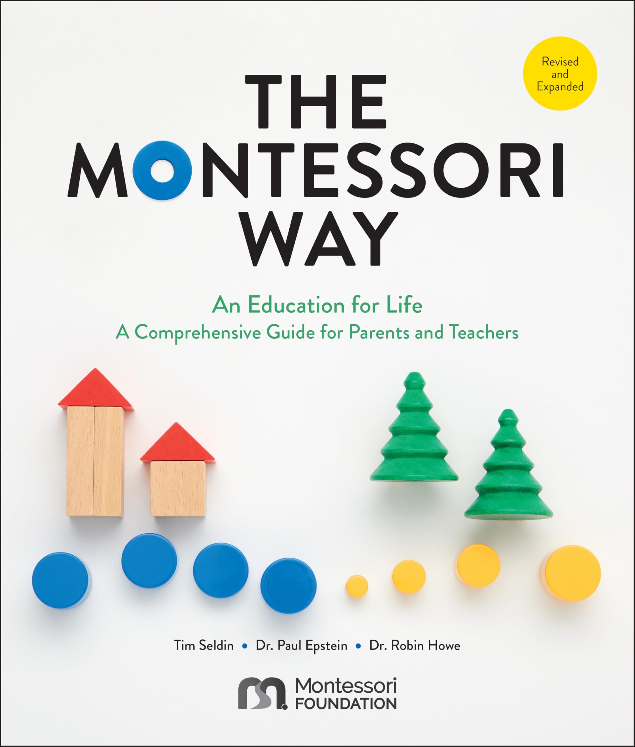 Montessori Way Revised & Expanded