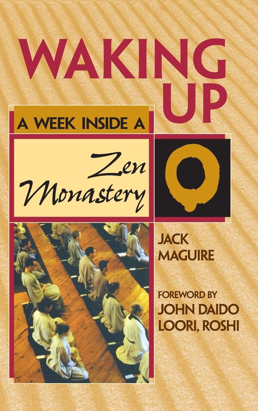 Waking Up: A Week Inside a Zen Monastery (Week InsideSeries),Used