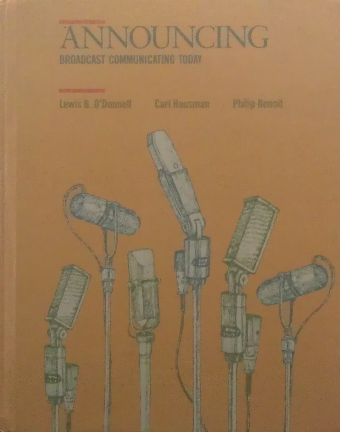 Announcing: Broadcast communicating today (Wadsworth series in mass communication),Used