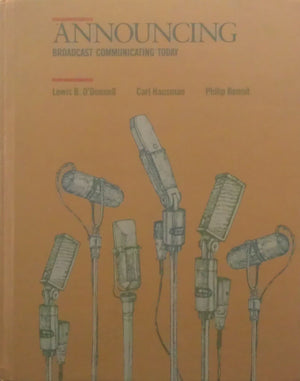 Announcing: Broadcast communicating today (Wadsworth series in mass communication),Used