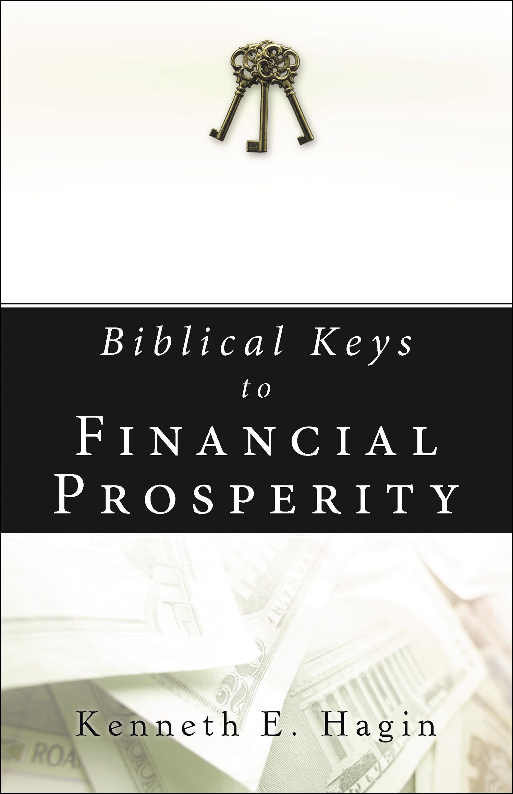 Biblical Keys To Financial Prosperity,New
