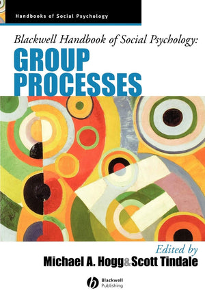 Blackwell Handbook of Social Psychology: Group Processes,Used